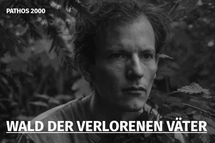 Wald der verlorenen V&aUml;ter - Pathos 2000